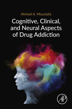 Cognitive, Clinical, and Neural Aspects of Drug Addiction (Original PDF from Publisher)