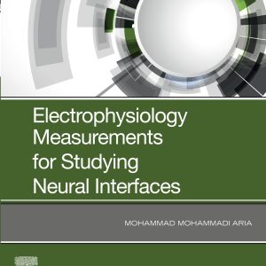 Electrophysiology Measurements for Studying Neural Interfaces (EPUB)