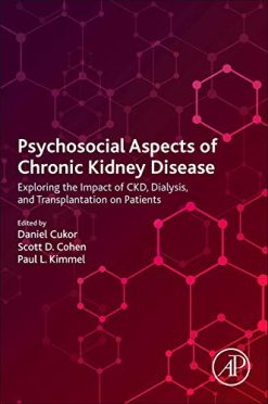 Psychosocial Aspects of Chronic Kidney Disease: Exploring the Impact of CKD, Dialysis, and Transplantation on Patients (Original PDF from Publisher)
