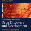 Overcoming Obstacles in Drug Discovery and Development: Surmounting the Insurmountable—Case Studies for Critical Thinking (EPUB)