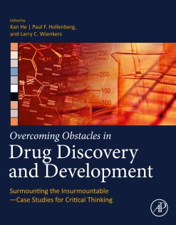 Overcoming Obstacles in Drug Discovery and Development: Surmounting the Insurmountable—Case Studies for Critical Thinking (EPUB)