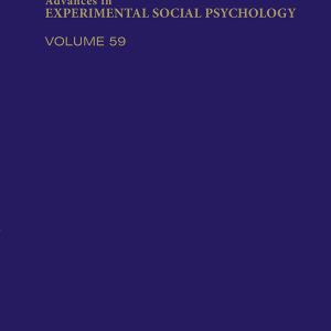 Advances in Experimental Social Psychology, Volume 59 (EPUB)
