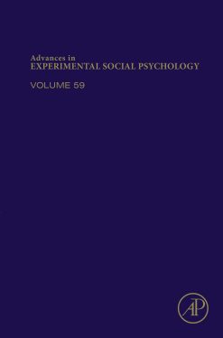 Advances in Experimental Social Psychology, Volume 59 (Original PDF from Publisher)