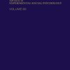 Advances in Experimental Social Psychology, Volume 60 (Original PDF from Publisher)