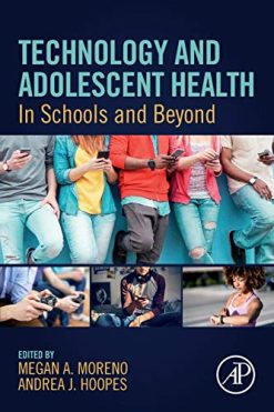 Technology and Adolescent Health: In Schools and Beyond (Original PDF from Publisher)