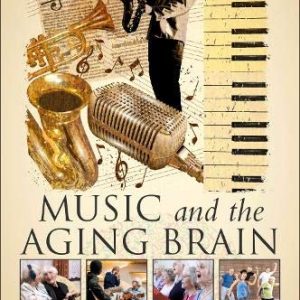 Music and the Aging Brain (Original PDF from Publisher)