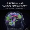 Functional and Clinical Neuroanatomy: A Guide for Health Care Professionals (EPUB)
