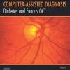 Diabetes and Fundus OCT (Computer-assisted Diagnosis, Volume 1) (Original PDF from Publisher)
