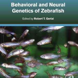 Behavioral and Neural Genetics of Zebrafish (Original PDF from Publisher)