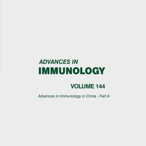 Advances in Immunology in China – Part A, Volume 144 (EPUB)