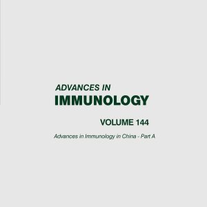 Advances in Immunology in China – Part A, Volume 144 (Original PDF from Publisher)