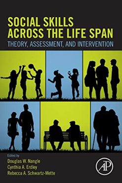 Social Skills Across the Life Span: Theory, Assessment, and Intervention (Original PDF from Publisher)