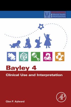 Bayley 4 Clinical Use and Interpretation (Original PDF from Publisher)