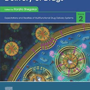 Delivery of Drugs: Volume 2: Expectations and Realities of Multifunctional Drug Delivery Systems (Original PDF from Publisher)