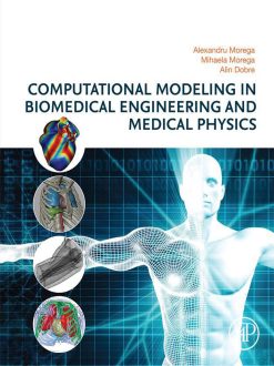 Computational Modeling in Biomedical Engineering and Medical Physics (Original PDF from Publisher)