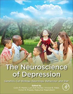 The Neuroscience of Depression: Genetics, Cell Biology, Neurology, Behavior, and Diet (Original PDF from Publisher)
