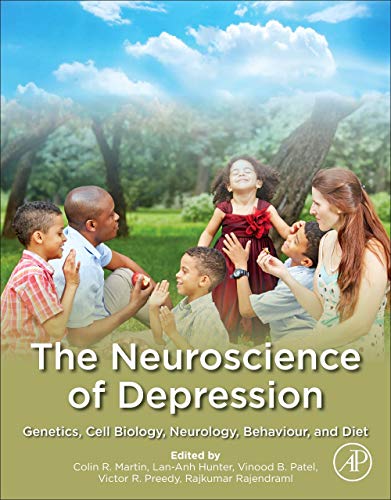 The Neuroscience of Depression: Genetics, Cell Biology, Neurology, Behavior, and Diet (Original PDF from Publisher)
