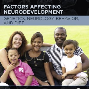 Factors Affecting Neurodevelopment: Genetics, Neurology, Behavior, and Diet (EPUB)