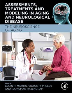 Assessments, Treatments and Modeling in Aging and Neurological Disease: The Neuroscience of Aging (Original PDF from Publisher)