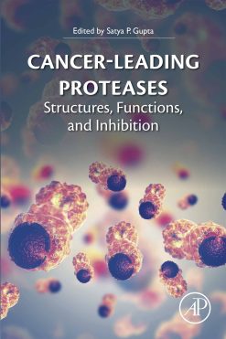 Cancer-Leading Proteases: Structures, Functions, and Inhibition (Original PDF from Publisher)