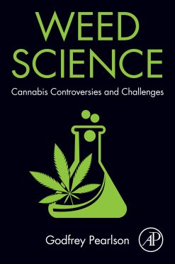 Weed Science: Cannabis Controversies and Challenges (EPUB)