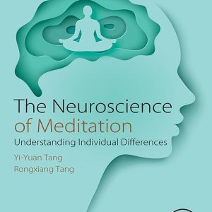 The Neuroscience of Meditation: Understanding Individual Differences (EPUB)