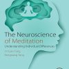 The Neuroscience of Meditation: Understanding Individual Differences (Original PDF from Publisher)