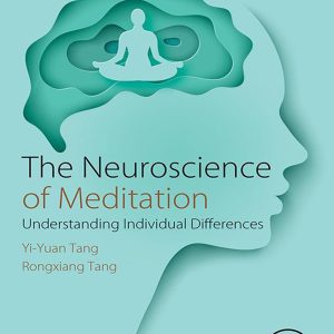 The Neuroscience of Meditation: Understanding Individual Differences (Original PDF from Publisher)
