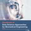 Handbook of Data Science Approaches for Biomedical Engineering (Original PDF from Publisher)