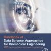 Handbook of Data Science Approaches for Biomedical Engineering (EPUB)