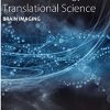 Brain Imaging (Volume 165) (Progress in Molecular Biology and Translational Science, Volume 165) (Original PDF from Publisher)