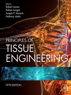 Principles of Tissue Engineering, 5th Edition (Original PDF from Publisher)