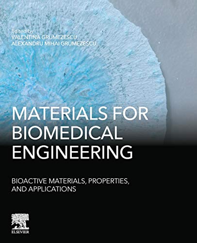 Materials for Biomedical Engineering: Bioactive Materials, Properties, and Applications (Original PDF from Publisher)