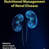 Nutritional Management of Renal Disease, 4th Edition (Original PDF from Publisher)