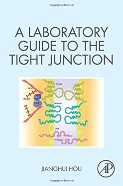 A Laboratory Guide to the Tight Junction (Original PDF from Publisher)