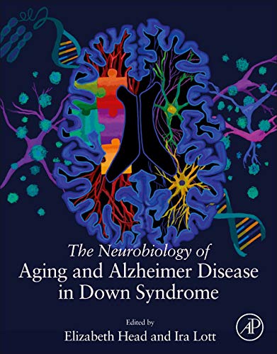 The Neurobiology of Aging and Alzheimer Disease in Down Syndrome (Original PDF from Publisher)