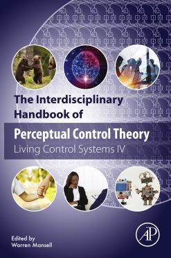 The Interdisciplinary Handbook of Perceptual Control Theory: Living Control Systems IV (EPUB)