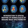 Introduction to Spatial Mapping of Biomolecules by Imaging Mass Spectrometry (Original PDF from Publisher)