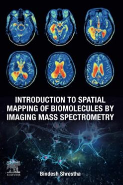 Introduction to Spatial Mapping of Biomolecules by Imaging Mass Spectrometry (Original PDF from Publisher)
