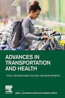 Advances in Transportation and Health: Tools, Technologies, Policies, and Developments (Original PDF from Publisher)