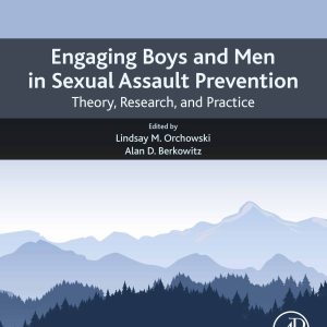 Engaging Boys and Men in Sexual Assault Prevention: Theory, Research, and Practice (Original PDF from Publisher)