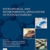 Food, Medical, and Environmental Applications of Polysaccharides (Original PDF from Publisher)