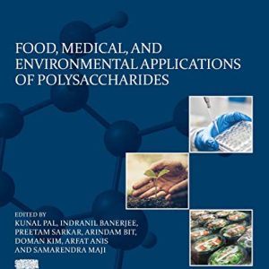 Food, Medical, and Environmental Applications of Polysaccharides (Original PDF from Publisher)