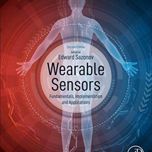 Wearable Sensors: Fundamentals, Implementation and Applications, 2nd Edition (Original PDF from Publisher)