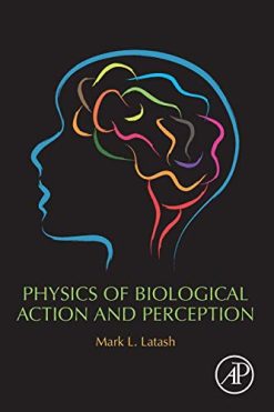 Physics of Biological Action and Perception (Original PDF from Publisher)