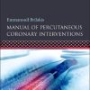 Manual of Percutaneous Coronary Interventions: A Step-by-Step Approach (Original PDF from Publisher)