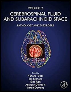 Cerebrospinal Fluid and Subarachnoid Space: Volume 2: Pathology and Disorders (Original PDF from Publisher)
