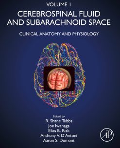 Cerebrospinal Fluid and Subarachnoid Space, Volume 1: Clinical Anatomy and Physiology (EPUB)
