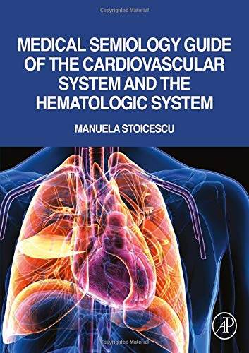 Medical Semiology Guide of the Cardiovascular System and the Hematologic System (Original PDF from Publisher)
