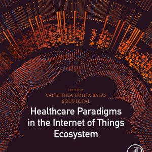 Healthcare Paradigms in the Internet of Things Ecosystem (Original PDF from Publisher)